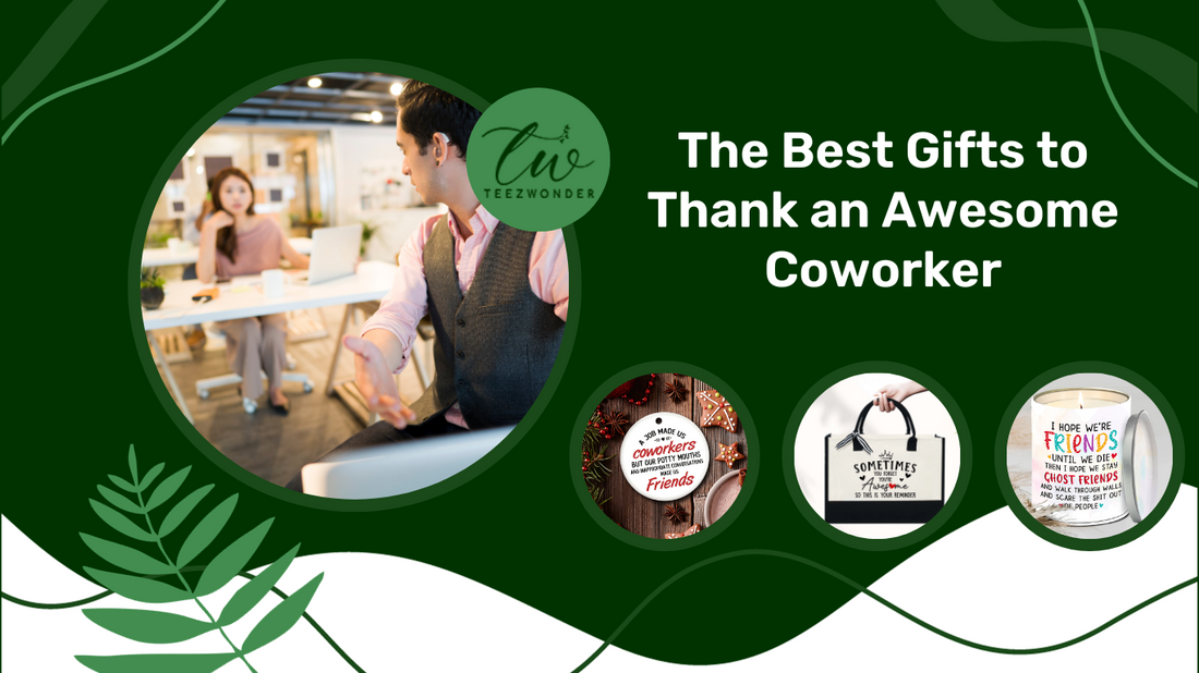The Best Gifts to Thank an Awesome Coworker