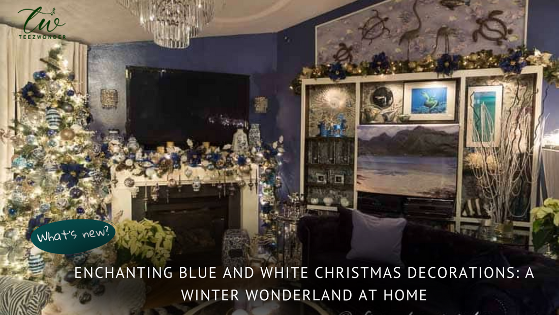 Enchanting Blue and White Christmas Decorations: A Winter Wonderland at Home