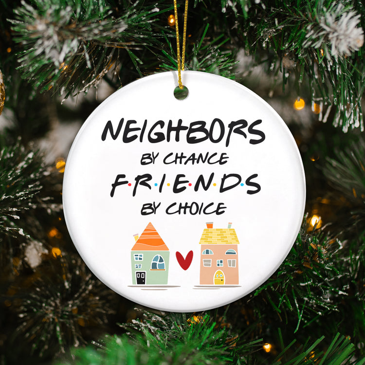 Neighbors By Chance Ceramic Ornament