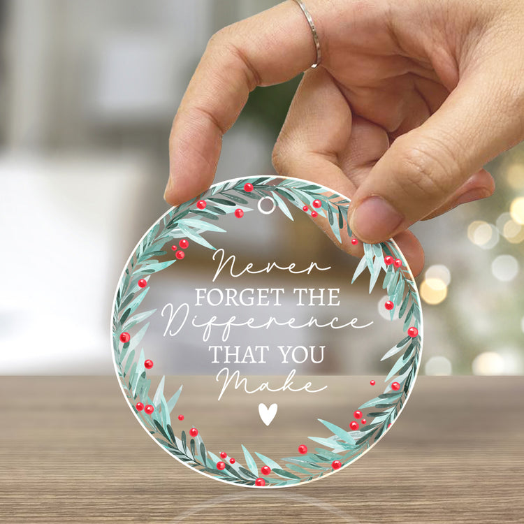 The Difference You Make Acrylic Ornament