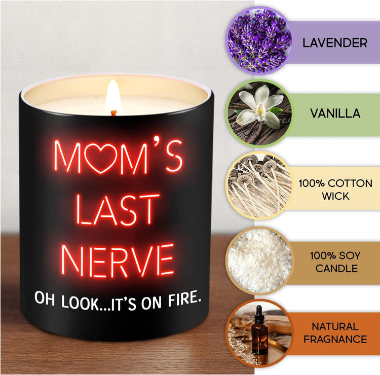 Last Nerve Candle, Moms Last Nerve Candle, Birthday Gifts for Mom, Gifts For Mom from Son, Daughter, Christmas Gifts, Mothers Day Gift for Mom, Vanilla Lavender Scented Candle 10oz
