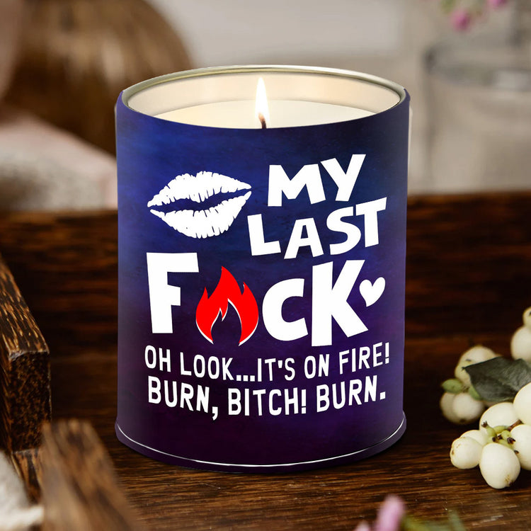 My Last F Funny Gift Candle Lavender Vanilla 10oz Tin Candle
